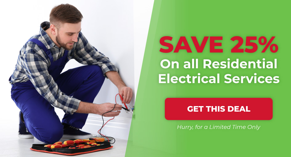 save 25 percent on home electrical services